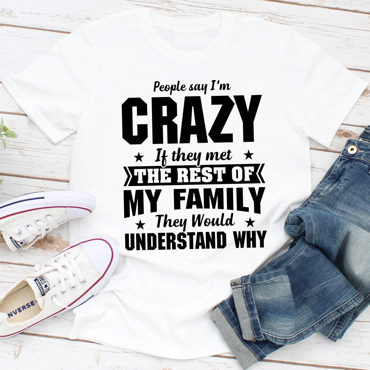 People Say I'm Crazy T-Shirt-1