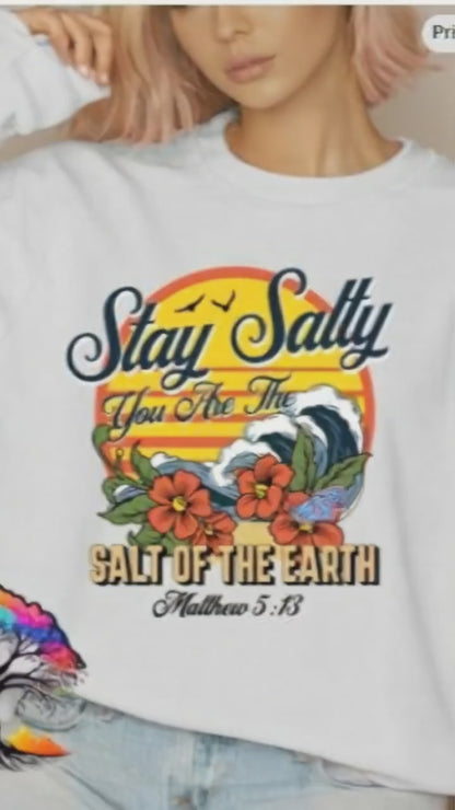 Christian Stay Salty Faith Based Sweatshirt White Unisex