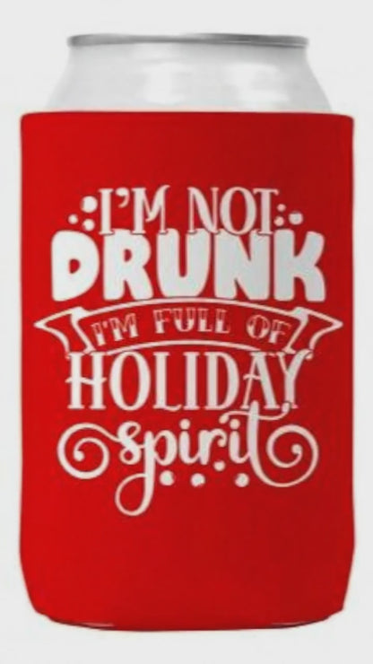 Im Not Drunk Holiday Spirit Can Koozie Fits 12oz Cans Collapsible Neoprene For Holiday Parties