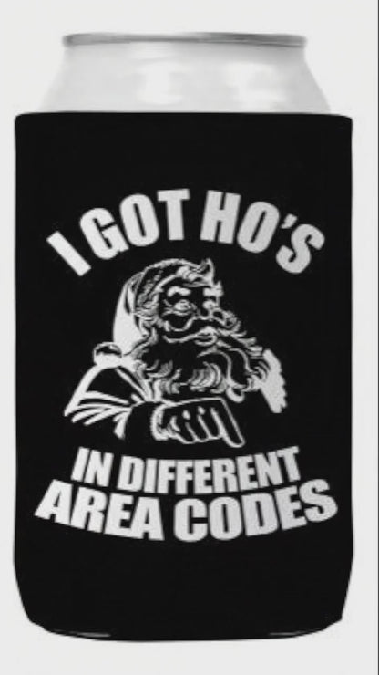 I Got Ho's In Different Area Codes Christmas Koozie Can Cooler 12oz Collapsible Neoprene With Clip
