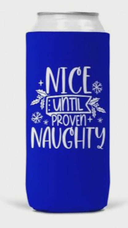 Slim Can Coozie Keeps 12oz Cans Cold With Collapsible Neoprene By Nice Until Proven Naughty For Holiday Parties