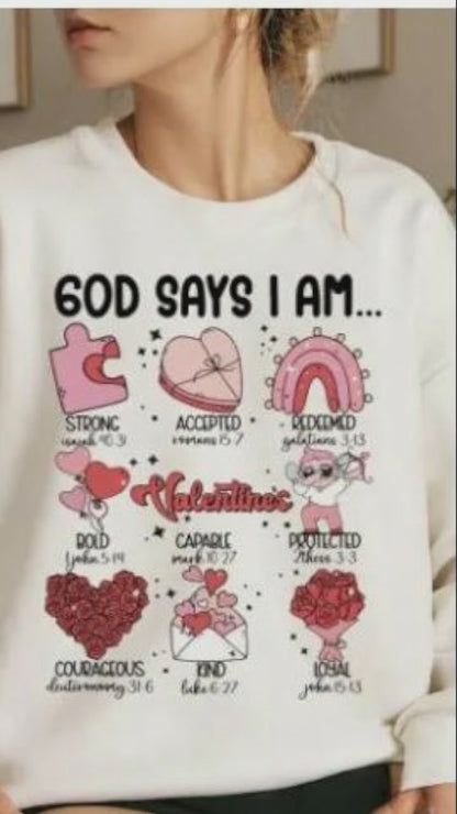 Valentines Day God Says I Am Christian Sweatshirt Unisex Custom Design