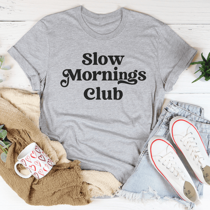 Slow Mornings Club Tee-3
