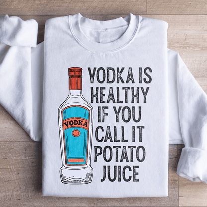 Vodka Is Healthy If You Call It Potato Juice-1