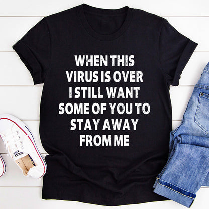 When This Virus Is Over T-Shirt-5