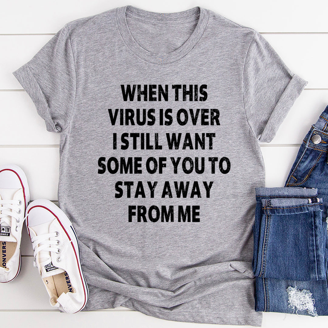 When This Virus Is Over T-Shirt-10