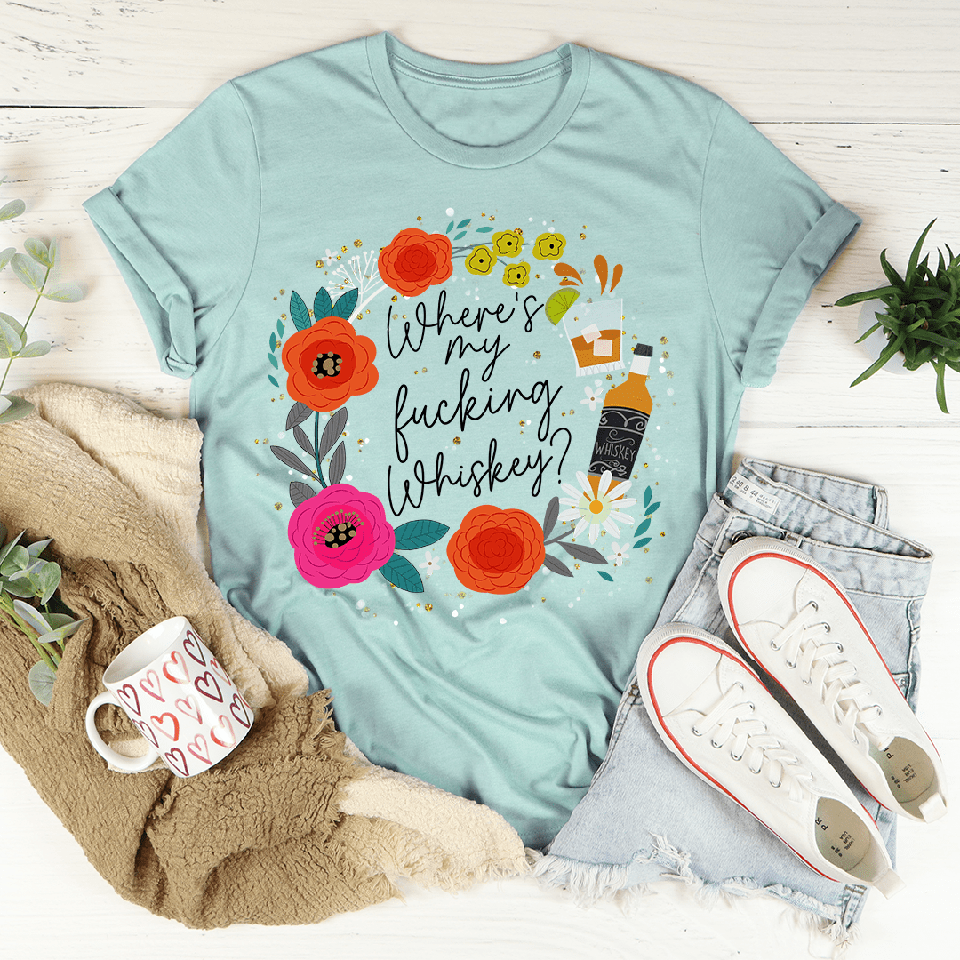 Where's My Whiskey Tee-2