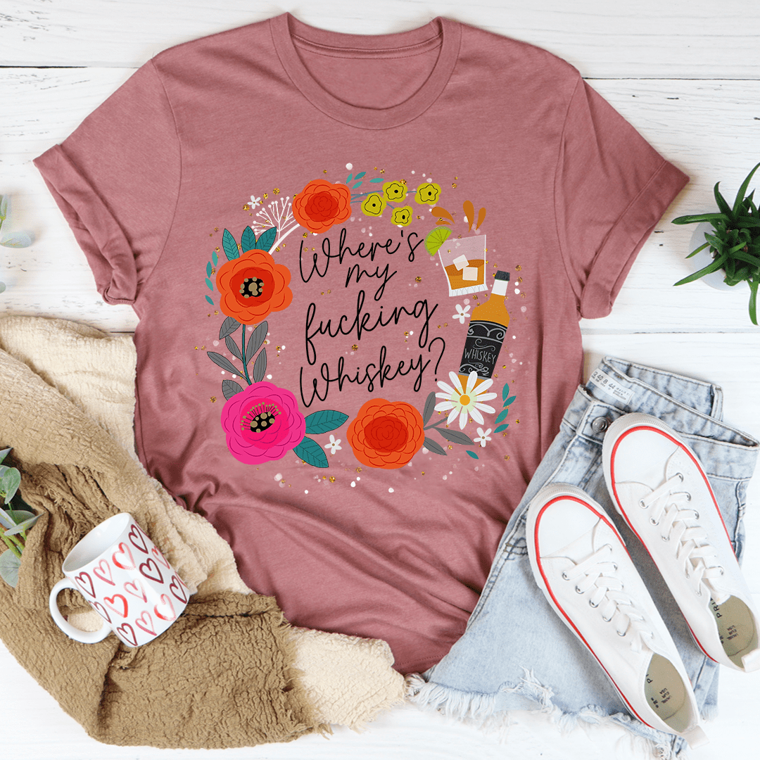 Where's My Whiskey Tee-4